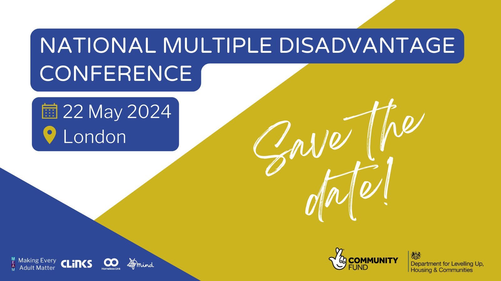 Promotional graphic that reads: National Multiple Disadvantage Conference. 22 May 2024, London. Save the date!